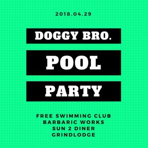 DOGGY BRO. POOL PARTY 4/29(日)